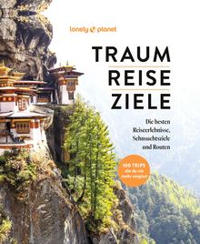 TRAUMREISEZIELE, Lonely Planet Bildband
